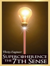 Supercoherence (eBook): The 7th Sense
